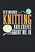 Produktbild If It Involves Knitting And Coffee Count Me In: Cool Knitting For Women Funny Notebook lined in 6x9 made for an expert Knitter