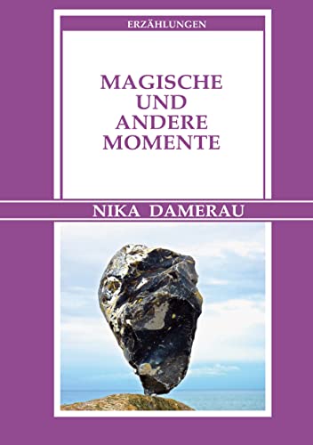 Magische und andere Momente (German Edition) - Damerau, Nika