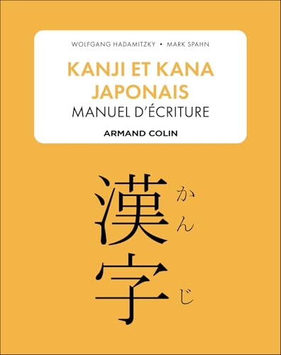 Kanji et kana japonais : manuel d'écriture