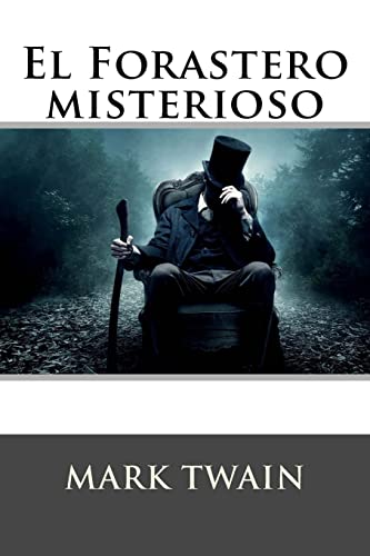 El forastero misterioso (Spanish Edition)