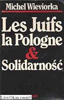 Les Juifs, la Pologne et Solidarnosc 2207230139 Book Cover