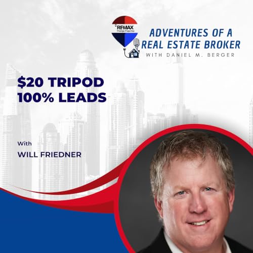 No Cold Calls, No Door Knocking: Will Friedner's Montana Real Estate Playbook