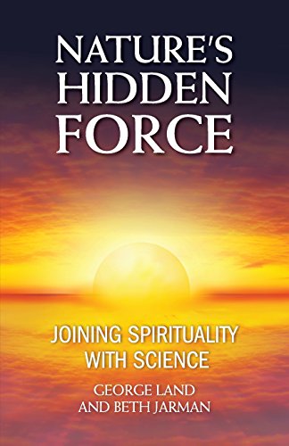 Nature's Hidden Force: Joining Spirituality and Science