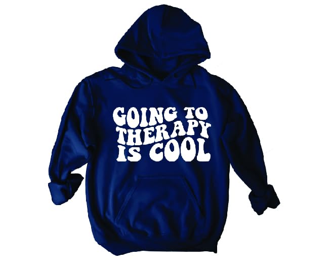 Going To Therapy Is Cool Sweatshirt, Going To Therapy Is Cool Hoodie Therapy is Trendy Going to Therapy is Cool4
