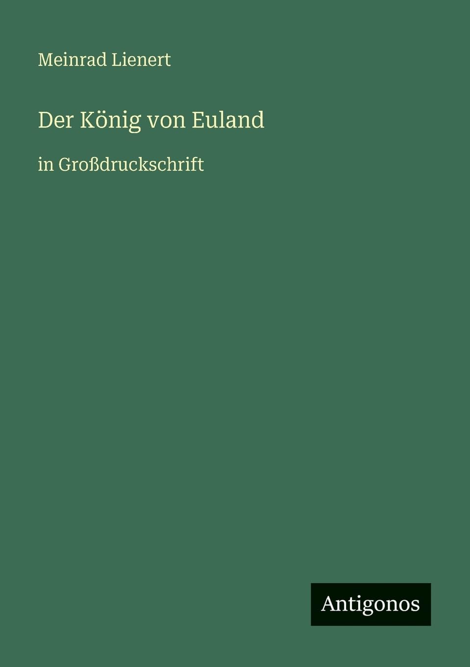 Der König von Euland: in Großdruckschrift