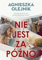 Nie jest za późno 8324063935 Book Cover