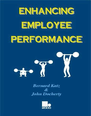 Enhancing Employee Performance: Katz, Bernard, Docherty, John ...
