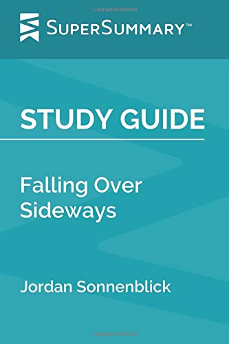 Study Guide: Falling Over Sideways by Jordan Sonnenblick (SuperSummary)