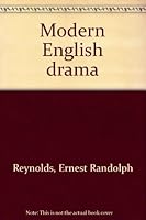 Modern English drama: A survey of the theatre from 1900 B0007ILTKU Book Cover