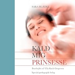 Page de couverture de Kald mig prinsesse – Læsebearbejdet