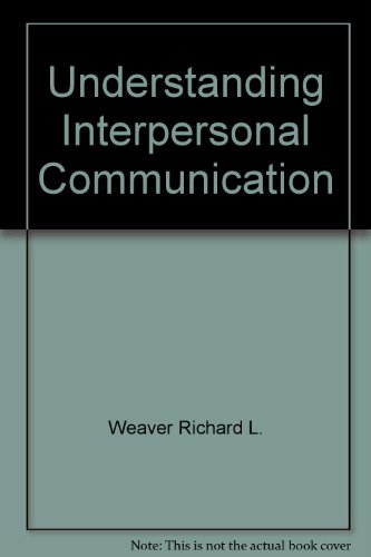 Understanding interpersonal communication 067315436X Book Cover