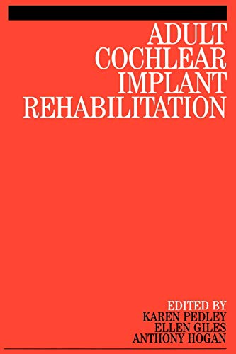 Adult Cochlear Implant Rehabilitation