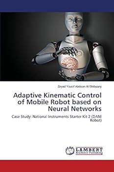 Paperback Adaptive Kinematic Control of Mobile Robot based on Neural Networks Book
