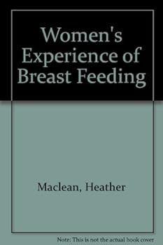 Women's Experience of Breast Feeding