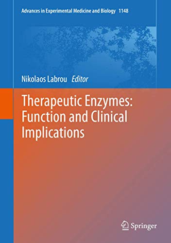 Preisvergleich Produktbild Therapeutic Enzymes: Function and Clinical Implications (Advances in Experimental Medicine and Biology, 1148, Band 1148)