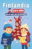 finlandia sibelius orchestral  Finlandia para Niños – Guía de Viaje y Libro de Actividades: Descubre la Cultura, la Historia, los Monumentos y las Tradiciones Finlandesas a través ... y Datos Curiosos (Los Mini Trotamundos)