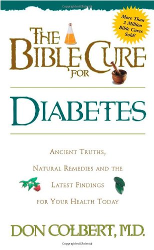 The Bible Cure For Diabetes (Health and ...