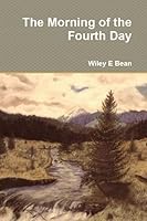 The Morning of the Fourth Day 0963765000 Book Cover