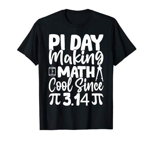 Pi Day Making Math Cool Since 3.14 - Funny Pi Day 2024 Lover Camiseta