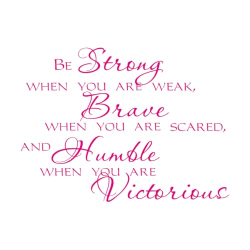 Calcomanías de grabado Cita de motivación fuerte, valiente y victoriosa 51x68.8cm Impermeable Rosa roja