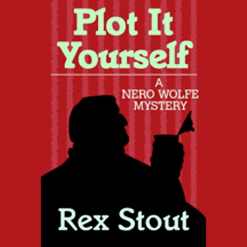 Plot it Yourself Audiolivro Por Rex Stout capa