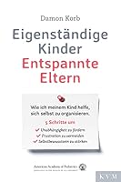Eigenständige Kinder - Entspannte Eltern 3868675000 Book Cover