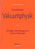 vakuumerzeuger für vakuumtisch  Vakuumphysik: Grundlagen, Vakuumerzeugung und -messung, Anwendungen