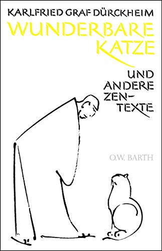 Wunderbare Katze: und andere Zen-Texte Wunderbare Katze: und andere Zen-Texte