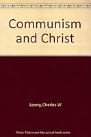Communism and Christ B00669HJUS Book Cover