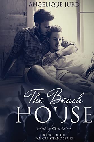 The Beach House (The San Capistrano Series)
