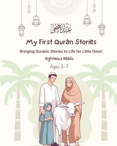 My First Quran Stories: Bringing Quranic Stories to Life for Litt...