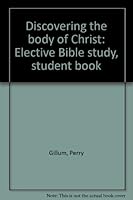 Discovering the body of Christ: Elective Bible study, student book 0934942536 Book Cover