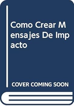 Paperback Como Crear Mensajes De Impacto (Spanish Edition) [Spanish] Book