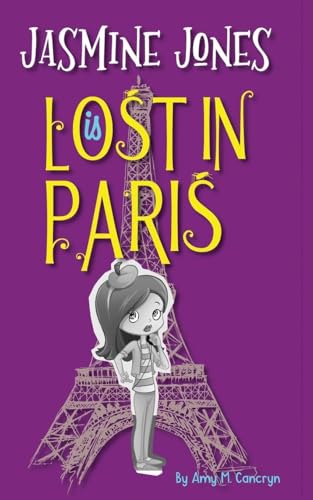 Jasmine Jones Is Lost in Paris [Lingua Inglese]