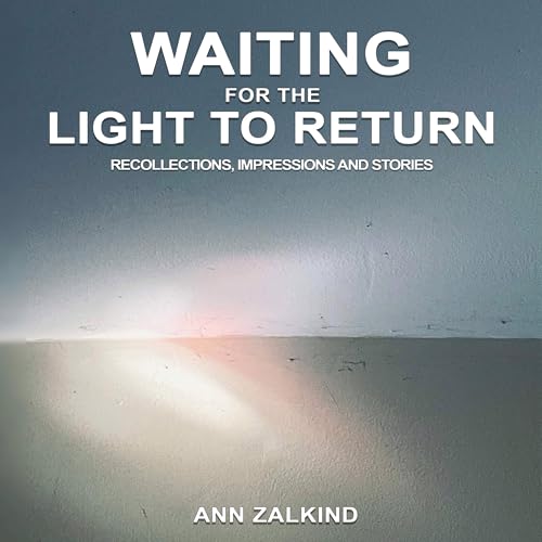 Waiting for the Light to Return by Ann Zalkind episode artwork