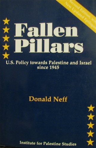 Fallen Pillars: U.S. Policy Towards Palestine a... 0887282598 Book Cover