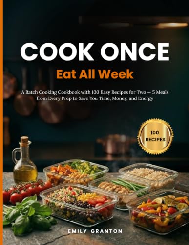 Cook Once Eat All Week Cookbook