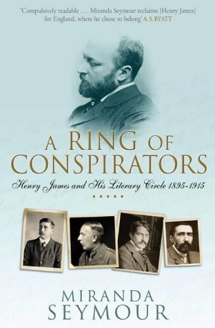Image of A Ring of Conspirators: Henry James and His Literary Circle, 1895-1915 by Seymour, Miranda (October 4, 2004) Paperback