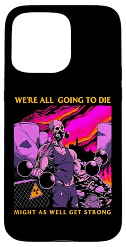 Might As Well Get Strong EGCgteBO {fBrfBO tBbglX X}zP[X iPhone 15 Pro Max p