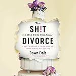 Cover of The Sh!t No One Tells You About Divorce