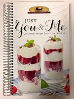 Just you & me : 400 Amish recipes for just the two of us 1933753420 Book Cover