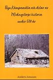 Byn Kämapamåla och delar av Midingstorps historia under 500 år