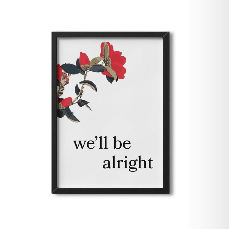 Image of Wall Framed Posters | 8x12 inch size | Motivational Quotes Posters |Motivational inchWe'll Be Alright inch Photo Frame - Inspirational Wall Decor for Home, Office, Bedroom, and Living Room