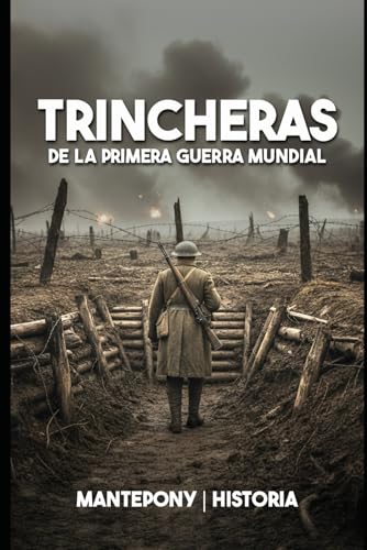 Trincheras de la Primera Guerra Mundial