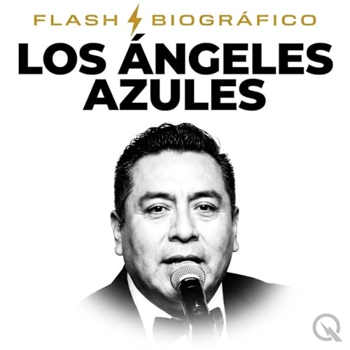 Los &Aacute;ngeles Azules - Flash Biogr&aacute;fico cover art