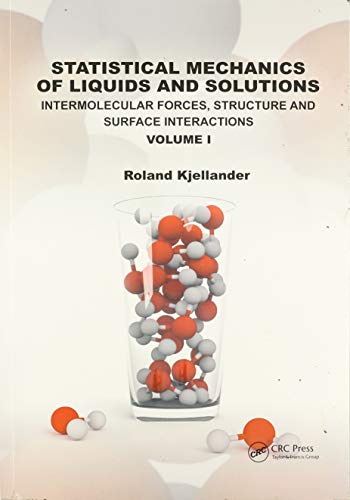 Statistical Mechanics of Liquids and Solutions: Intermolecular Forces, Structure and Surface Interac