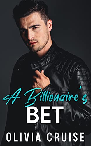 A Billionaire's Bet: A Second Chance Age Gap Romance