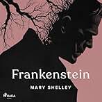 Frankenstein: World Classics