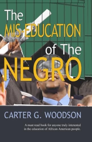 The Mis-education of the Negro 1592320953 Book Cover