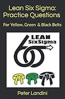 Lean Six Sigma: Practice Questions 1704812852 Book Cover